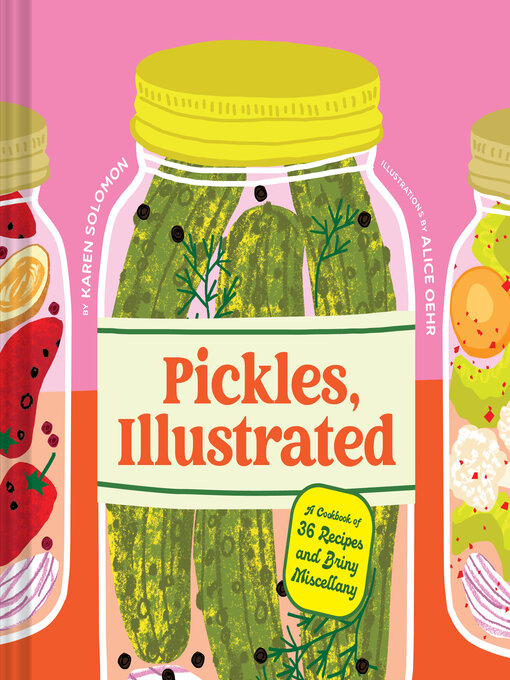 Title details for Pickles, Illustrated by Karen Solomon - Wait list